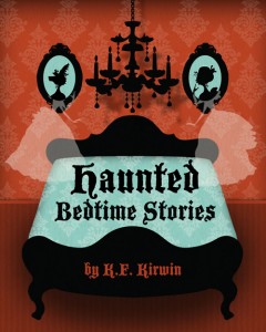 Kitty Kirwin second book Haunted Bedtime Stories